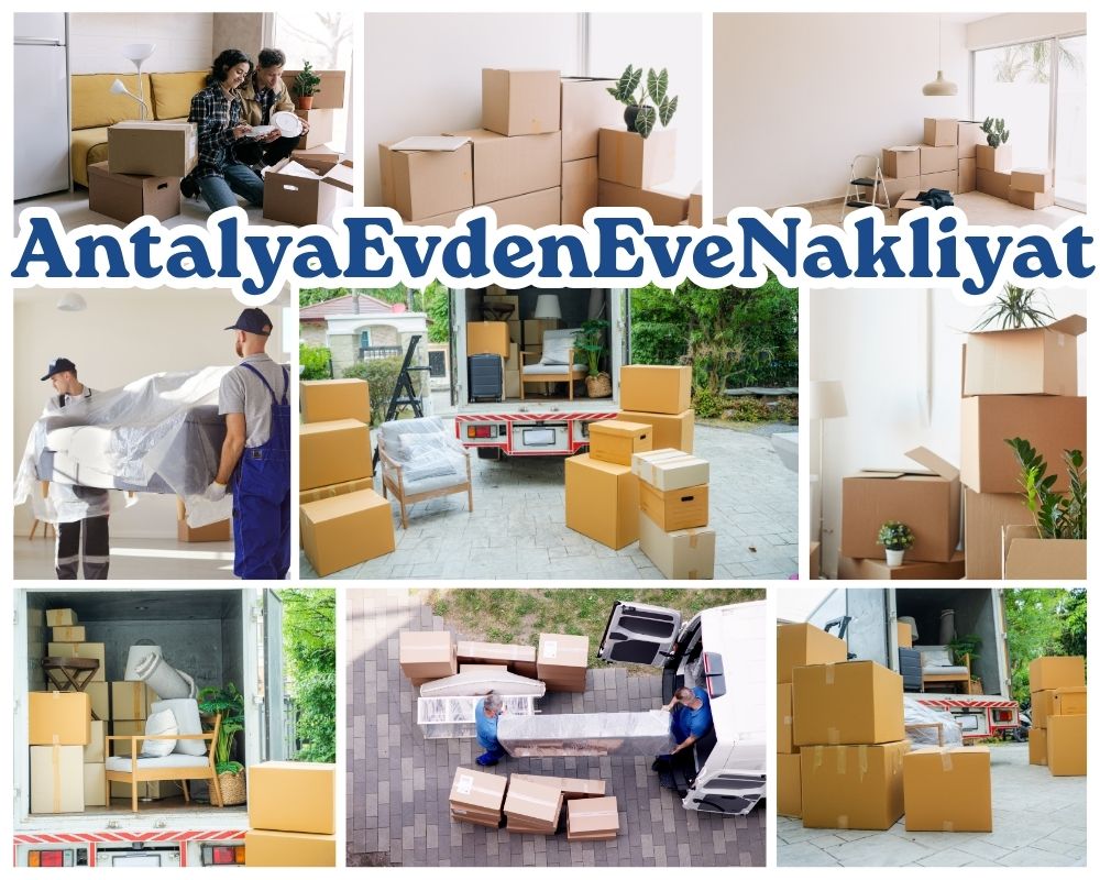 Antalya Çanakçı Evden Eve Nakliye